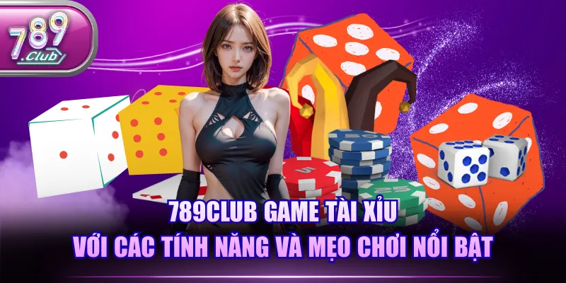 789CLUB game tài xỉu