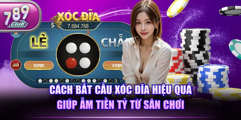 Cách bắt cầu Xóc Đĩa