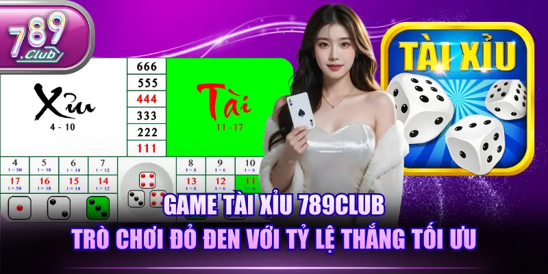 Game Tài Xỉu 789CLUB